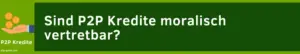 P2P Kredite Moral