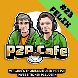P2P Investor Das P2P Cafe, Podcasts, Portfolio Report geldanlage felixp2pcafe