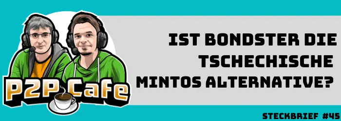 Bondster - die tschechische Mintos Alternative? - P2P Cafe 45 Steckbrief 3 Mintos im kritischen P2P Kredite Bondster Erfahrungen