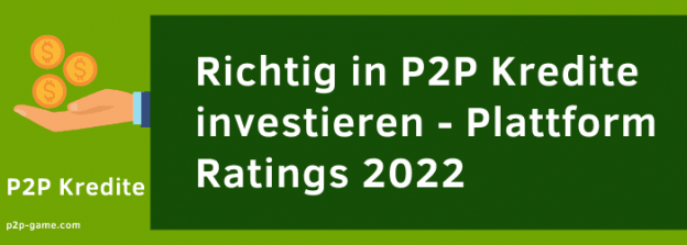 P2P Kredite Plattform Ratings Die besten P2P Kredite Plattformen 2022