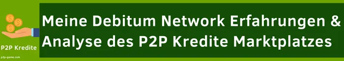 Meine Debitum Network Erfahrungen mit dem Geschäftskredite Marktplatz