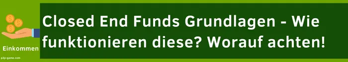 Closed End Funds Grundlagen - Was ist das? & Wieso sind sie für Einkommens Investoren interessant? 4 schnell reich werden mit P2P Krediten Closed End Funds Grundlagen