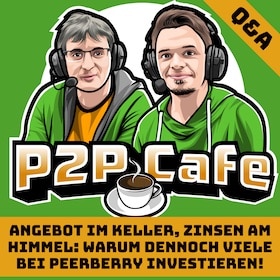 PeerBerry investieren Podcasts, Das P2P Cafe Bondora p2p Cafe Angebot im Keller Zinsen am Himmel Warum dennoch viele bei PeerBerry investieren