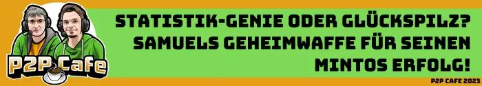 Statistik-Genie oder Glückspilz? Samuels Geheimwaffe für seinen Mintos Erfolg! 1 Mintos Erfolg P2P Kredite Cafe Mintos Erfolg Samuel