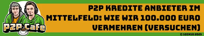 P2P Kredite Anbieter im Mittelfeld: Wie wir 100.000 Euro vermehren (versuchen)! - P2P Cafe TÜV Teil 2 7 Lendermarket 100000 Euro in P2P Kredite investiert