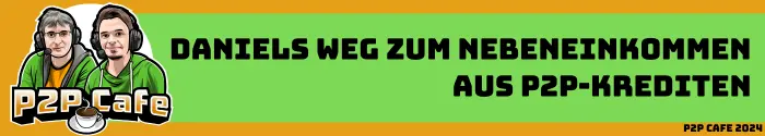 Nebeneinkommen aus P2P-Krediten Das P2P Cafe Das P2P Cafe p2p Kredite Cafe Daniel header