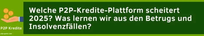 Welche P2P Kredite Plattform scheitert 2024