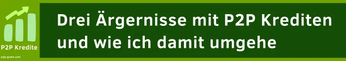 P2P-Kredite 2025: Drei Ärgernisse – und wie ich damit umgehe 4 P2P Risiken P2P Risiken Grundlagen Grundlagen P2P Kredite Diversifikation