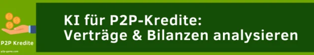 KI für P2P-Kredite: Verträge & Bilanzen analysieren