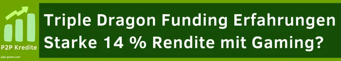 Triple Dragon Funding Erfahrungen: Wie du mit Gaming-Krediten 14 % Zinsen verdienst (Test 2026) 2 P2P Kredite Portfolio 2026 Triple Dragon Erfahrungen