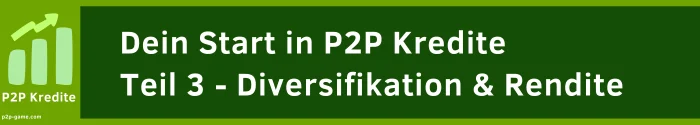 P2P Kredite für Anfänger 2026: So diversifizierst du dein Portfolio mit 5 neuen Plattformen (Teil 3) 1 P2P Kredite diversifizieren P2P Kredite Diversifikation